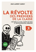 Révolte des premiers de la classe  (La) [ancienne édition]